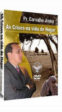 As crises na Vida de Hagar - Pastor Carvalho Junior - Filadlfia